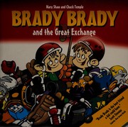 Front cover of Brady Brady and the great exchange by Mary Shaw