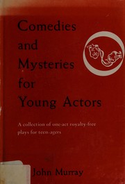 Front cover of Comedies and mysteries for young actors by Murray, John