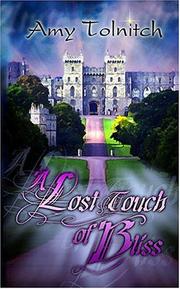 Front cover of A Lost Touch of Bliss by Amy Tolnitch