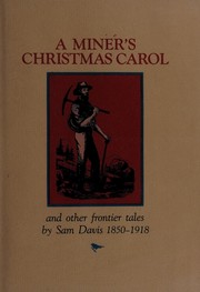 Front cover of A Miner's Christmas Carol and Other Frontier Tales by Samuel P. Davis