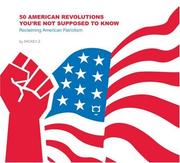 Front cover of 50 American Revolutions That You're Not Suppose to Know by Mickey Z.