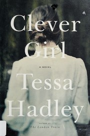 Cover of Clever girl by Tessa Hadley