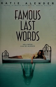 Cover of Famous last words by Katie Alender