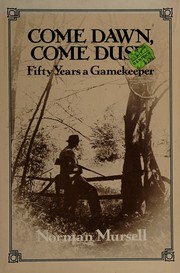 Cover of Come dawn, come dusk by Norman Mursell