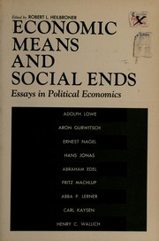 Front cover of Economic means and Social ends by Robert L. Heilbroner