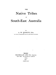 Front cover of The native tribes of south-east Australia by Alfred William Howitt