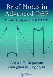 Cover of Brief notes in advanced DSP by Artyom M. Grigoryan