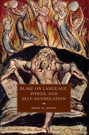 Front cover of Blake on language, power, and self-annihilation by John H. Jones