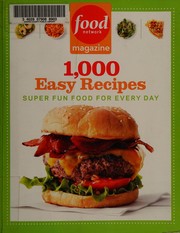 Cover of Food network magazine's 1,000 easy meals by Food Network (Firm)