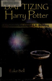 Cover of Baptizing Harry Potter by Luke Bell