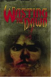 Cover of Wasting the Dawn by David Hurwitz