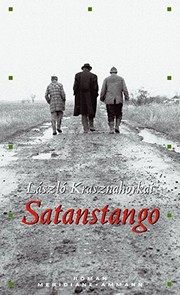 Cover of Sátántangó by Krasznahorkai, László.