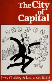 Front cover of The city of capital by Jerry Coakley