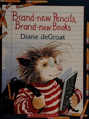 Cover of Brand-new Pencils, Brand-new Books by Diane deGroat