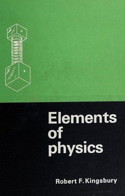Front cover of Elements of physics by Robert F. Kingsbury