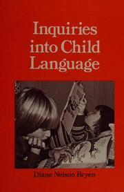 Front cover of Inquiries into child language by Diane N. Bryen