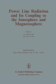 Front cover of Power Line Radiation and Its Coupling to the Ionosphere and Magnetosphere by H. Kikuchi