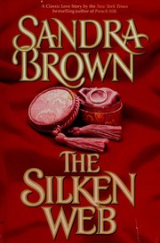 Cover of The Silken Web by Sandra Brown