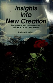 Cover of Insights into New creation by Richard Reichert