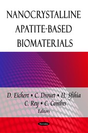 Cover of Nanocrystalline apatite-based biomaterials by C. Rey