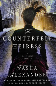 Front cover of The counterfeit heiress by Tasha Alexander