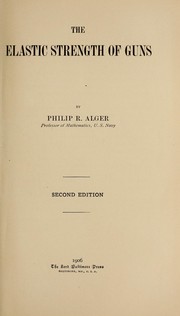Front cover of The elastic strength of guns by Philip R. Alger