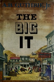 Cover of The big it by A. B. Guthrie