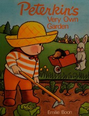 Front cover of Peterkin's very own garden by Emilie Boon