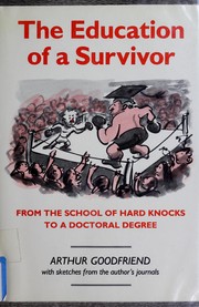 Front cover of Education of a Survivor by Arthur Goodfriend