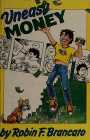 Front cover of Uneasy money by Robin F. Brancato