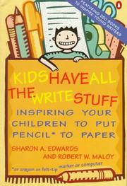 Cover of Kids have all the write stuff by Sharon A. Edwards