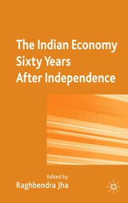 Cover of The Indian economy sixty years after independence by Raghbendra Jha