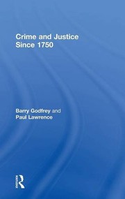 Front cover of Crime and Justice since 1750 by Barry Godfrey