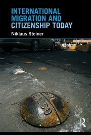 Front cover of International Migration & Citizenship Today by Niklaus Steiner