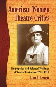 Front cover of American women theatre critics by Alma Bennett