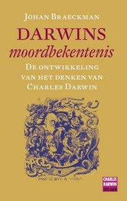 Cover of Darwins moordbekentenis by Johan Braeckman
