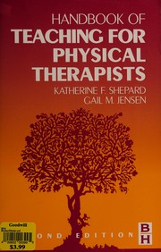 Front cover of Handbook of teaching for physical therapists by Katherine Shepard