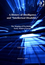 Front cover of A history of intelligence and 'intellectual disability' by C. F. Goodey