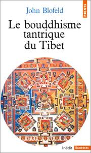 Front cover of Le Bouddhisme tantrique du Tibet by John Blofeld