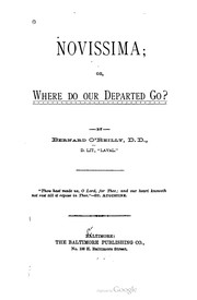 Front cover of Novissima, Or, where Do Our Departed Go? by Bernard O'Reilly