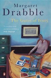 Front cover of Gates of Ivory, the by Margaret Drabble