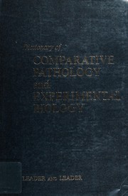 Front cover of Dictionary of comparative pathology and experimental biology by Robert W. Leader