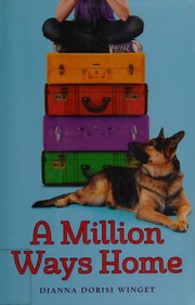 Front cover of A million ways home by Dianna Dorisi-Winget