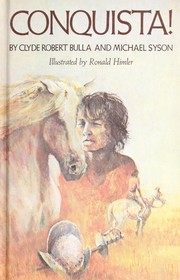 Cover of Conquista! by Clyde Robert Bulla