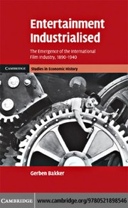 Cover of Entertainment industrialised by Gerben Bakker