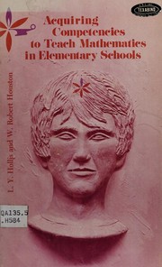 Front cover of Acquiring competencies to teach mathematics in elementary schools by Loye Yvorne Hollis