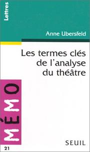 Cover of Les termes clés de l'analyse du théâtre by Anne Ubersfeld