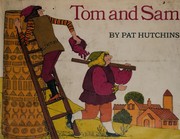Cover of Tom and Sam by Pat Hutchins