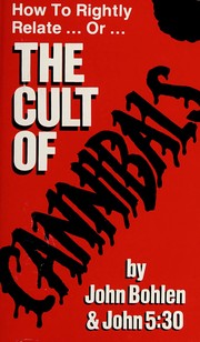 Front cover of The cult of cannibals by John Roy Bohlen