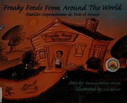 Front cover of Freaky foods from around the world = by Ramona Moreno Winner